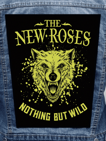 The New Roses - Nothing But Wild Metalworks Back Patch